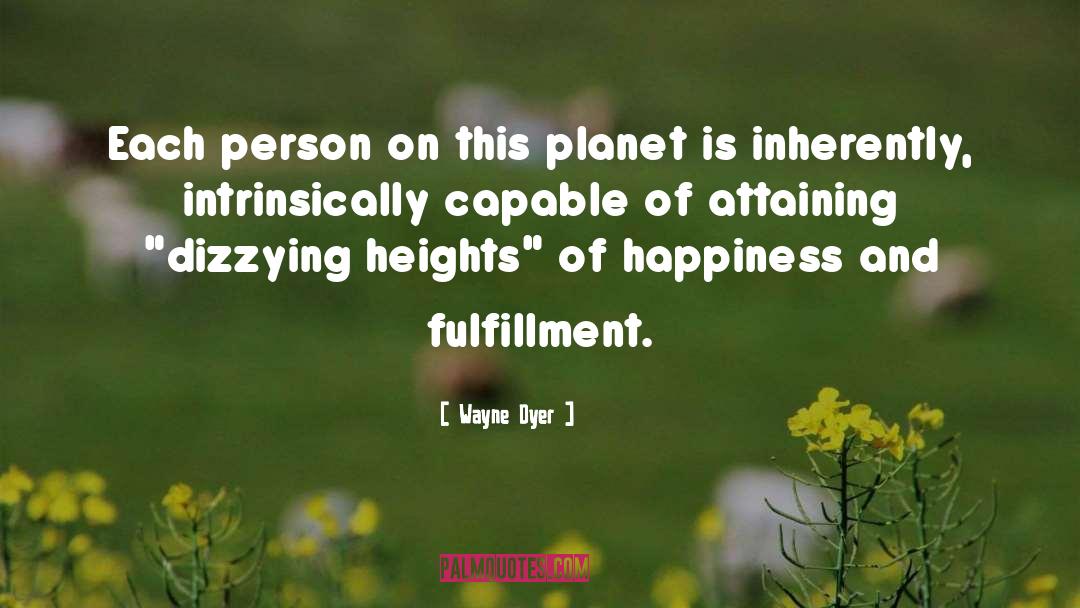 Fulfillment quotes by Wayne Dyer