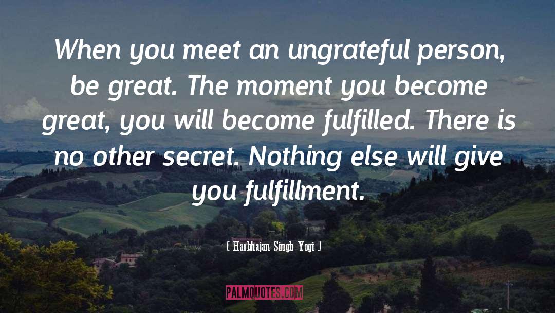 Fulfillment quotes by Harbhajan Singh Yogi