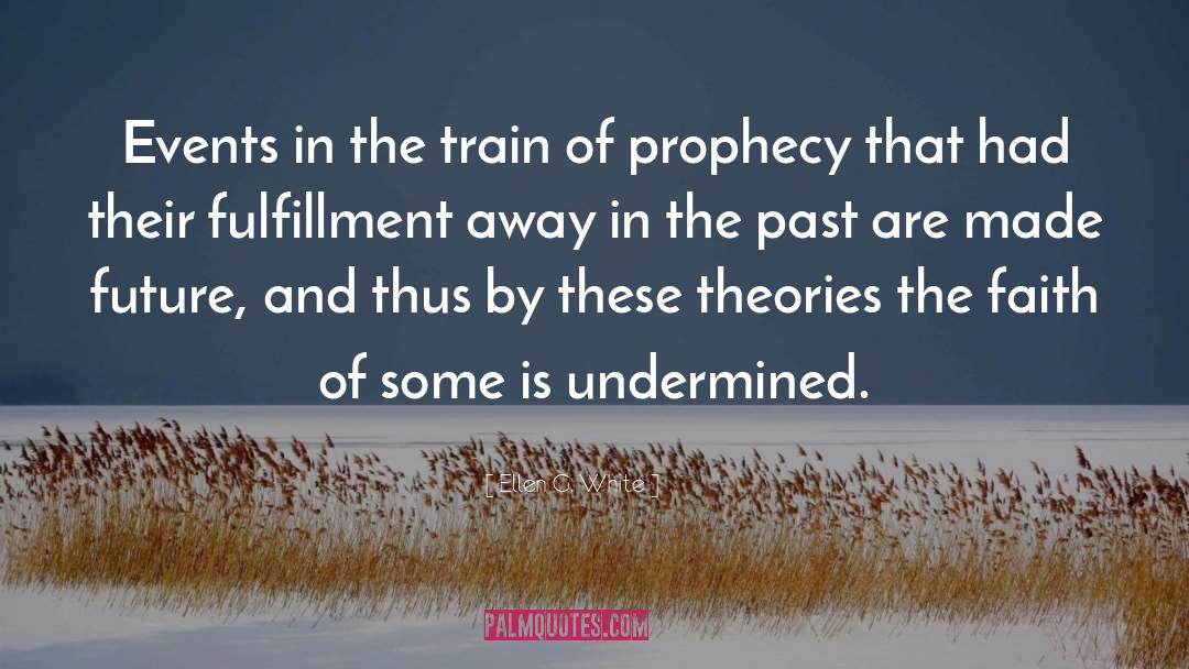 Fulfillment quotes by Ellen G. White