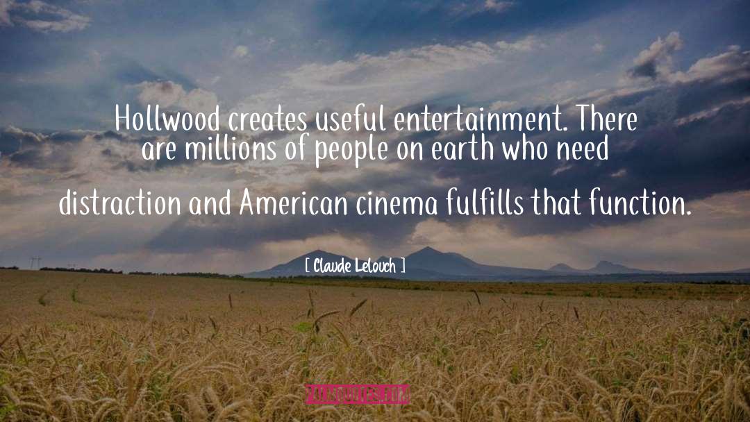 Fulfills quotes by Claude Lelouch