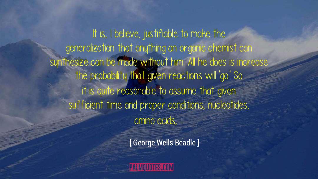 Fulfills quotes by George Wells Beadle