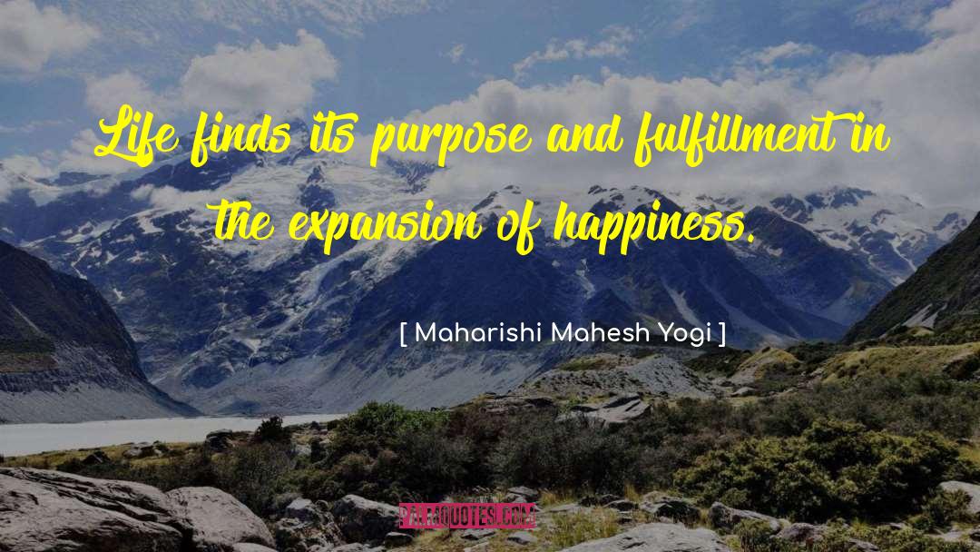 Fulfilment quotes by Maharishi Mahesh Yogi