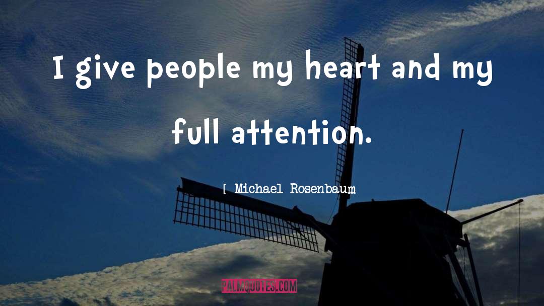 Full Attention quotes by Michael Rosenbaum