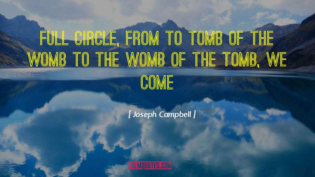 Full Circle Moments quotes by Joseph Campbell