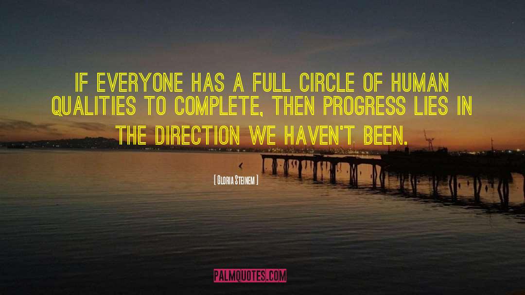Full Circle Moments quotes by Gloria Steinem