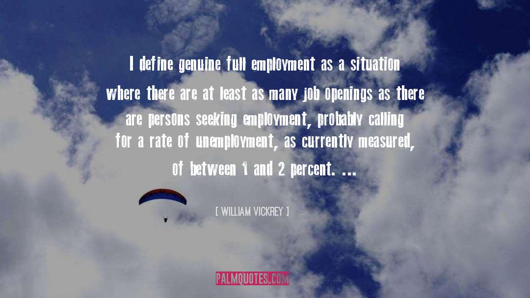 Full Employment quotes by William Vickrey