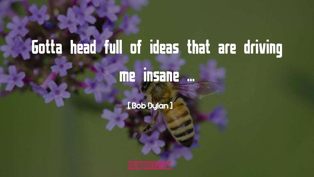 Full Empty quotes by Bob Dylan