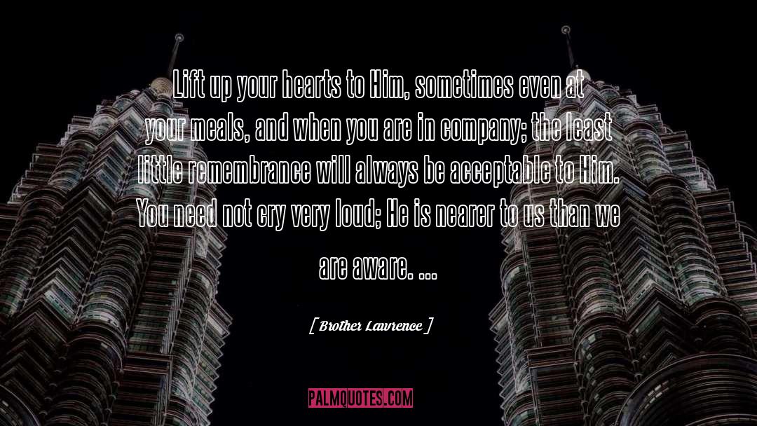 Full Heart quotes by Brother Lawrence