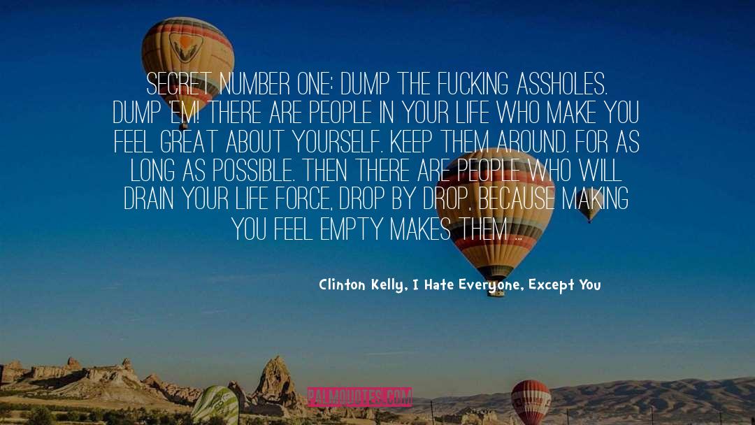 Full Life quotes by Clinton Kelly, I Hate Everyone, Except You