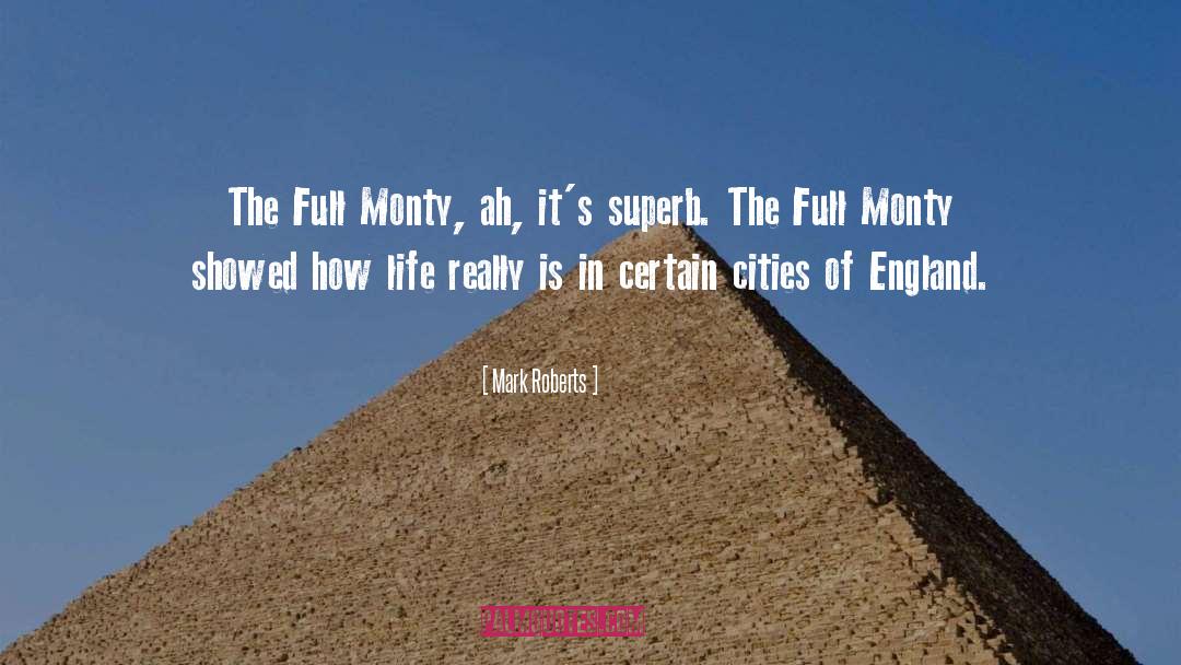 Full Monty quotes by Mark Roberts