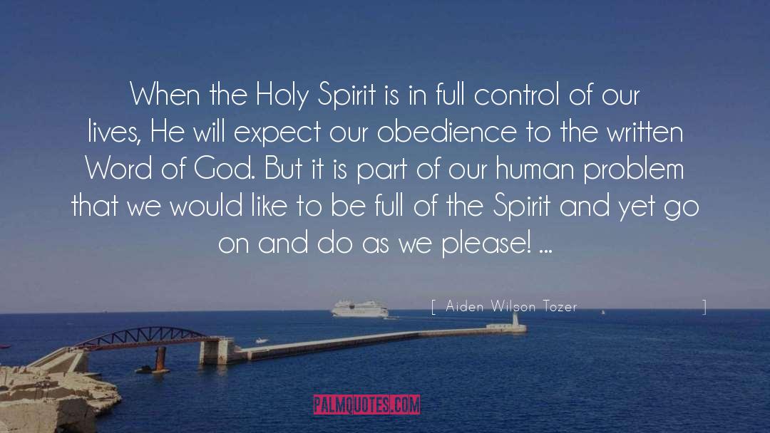 Full Of The Spirit quotes by Aiden Wilson Tozer