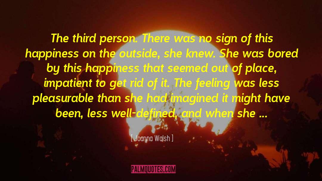 Full Of Thoughts quotes by Joanna Walsh