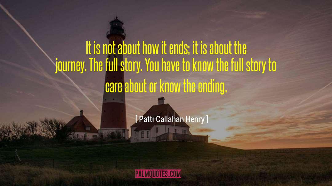Full Story quotes by Patti Callahan Henry