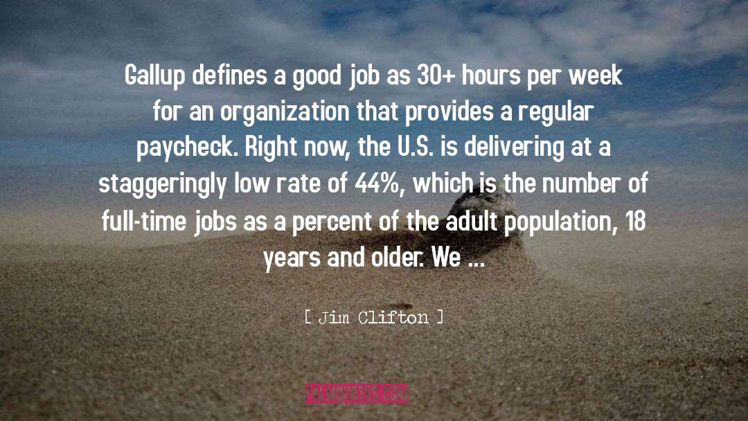 Full Time Jobs quotes by Jim Clifton