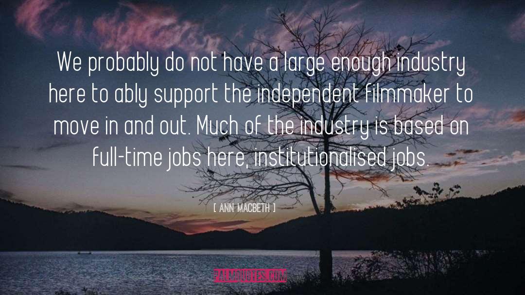 Full Time Jobs quotes by Ann Macbeth