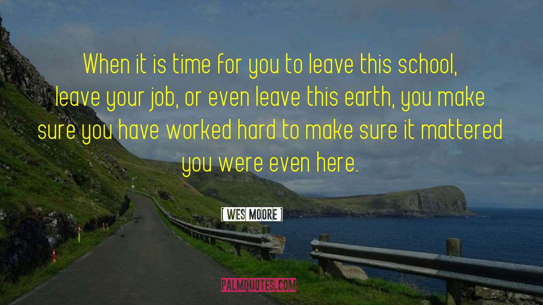 Full Time Jobs quotes by Wes Moore
