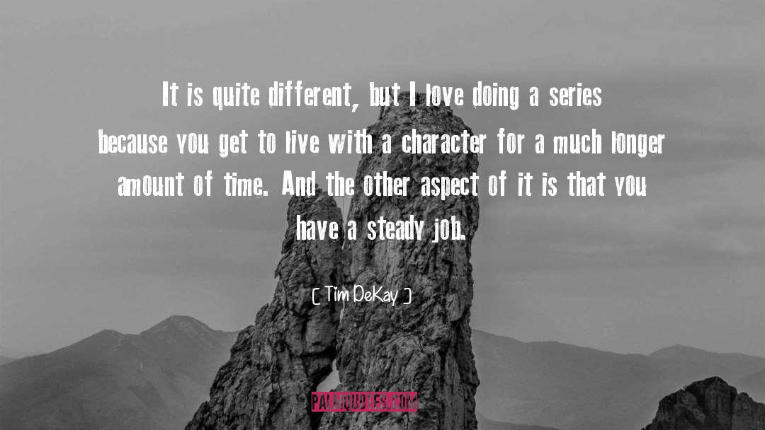 Full Time Jobs quotes by Tim DeKay
