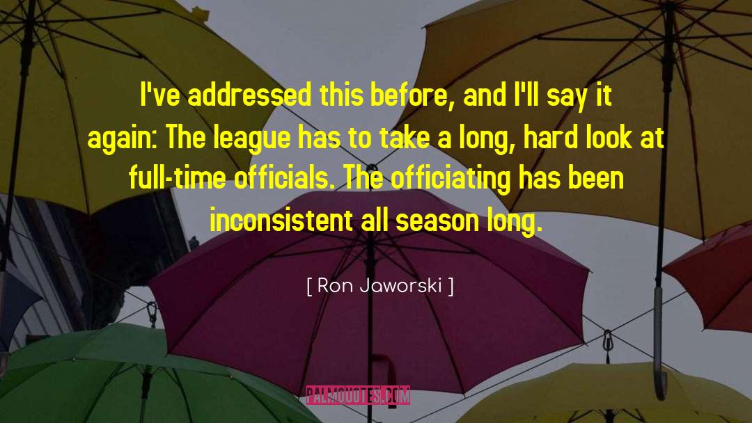 Full Time quotes by Ron Jaworski