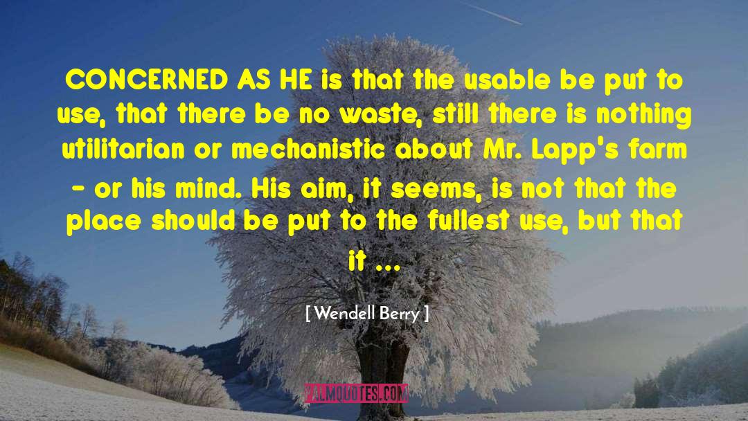 Fullest quotes by Wendell Berry