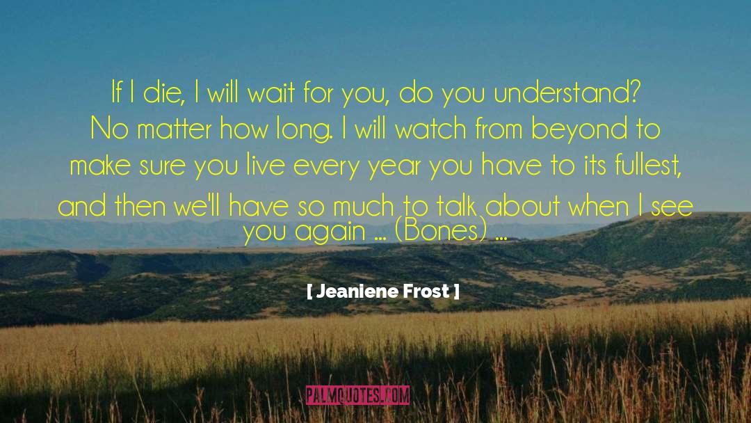 Fullest quotes by Jeaniene Frost