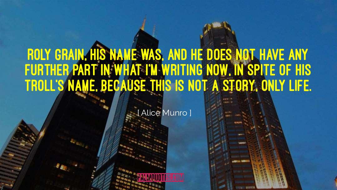 Fullness Of Life quotes by Alice Munro