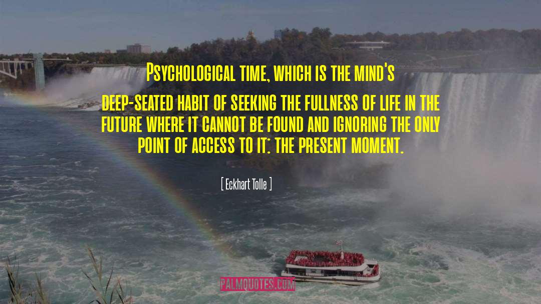 Fullness Of Life quotes by Eckhart Tolle