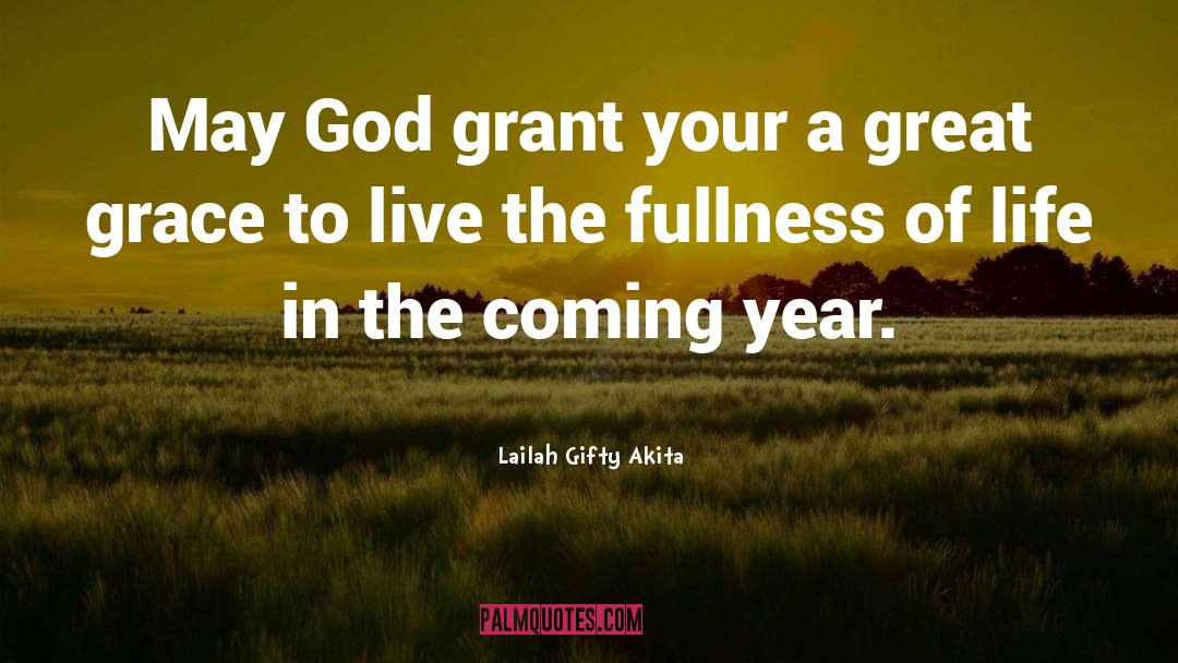 Fullness Of Life quotes by Lailah Gifty Akita