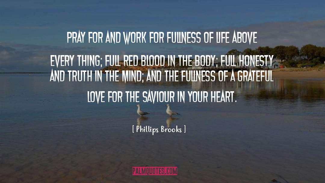 Fullness Of Life quotes by Phillips Brooks