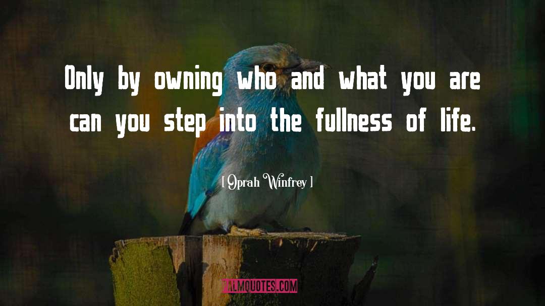 Fullness Of Life quotes by Oprah Winfrey