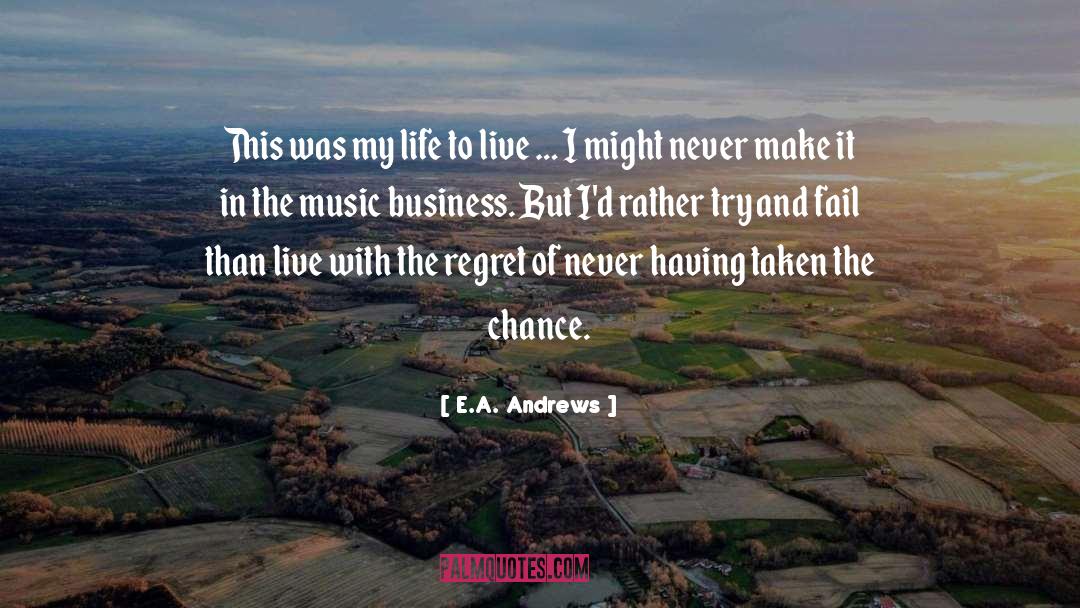 Fully Live quotes by E.A. Andrews