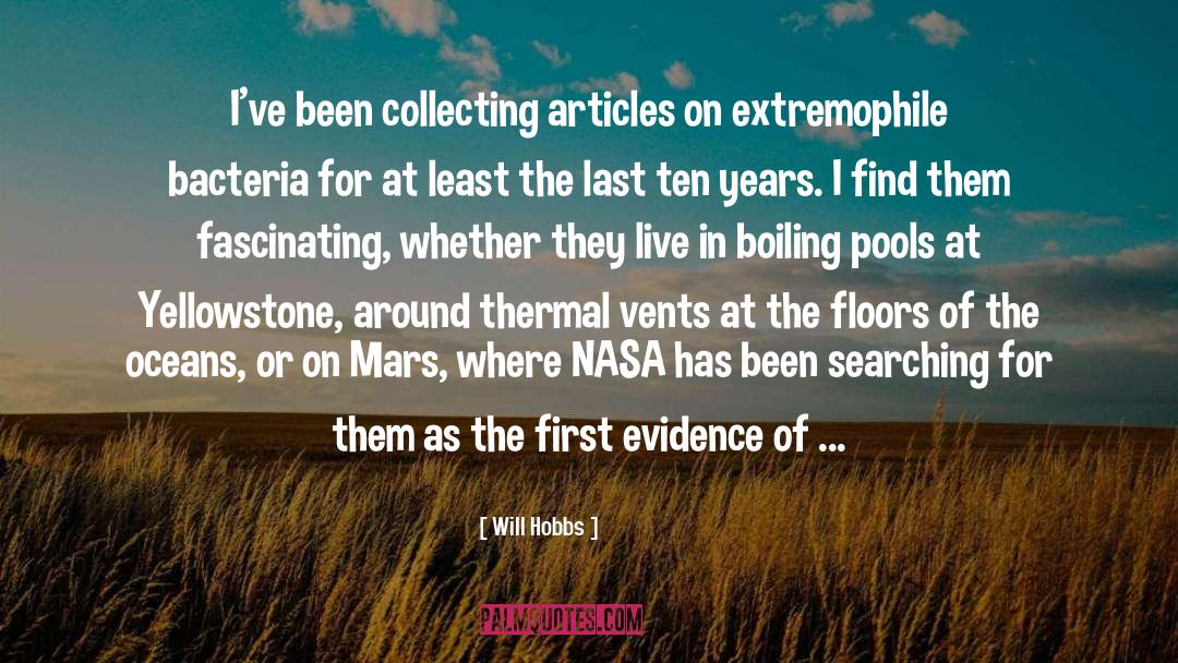 Fumaroles Yellowstone quotes by Will Hobbs