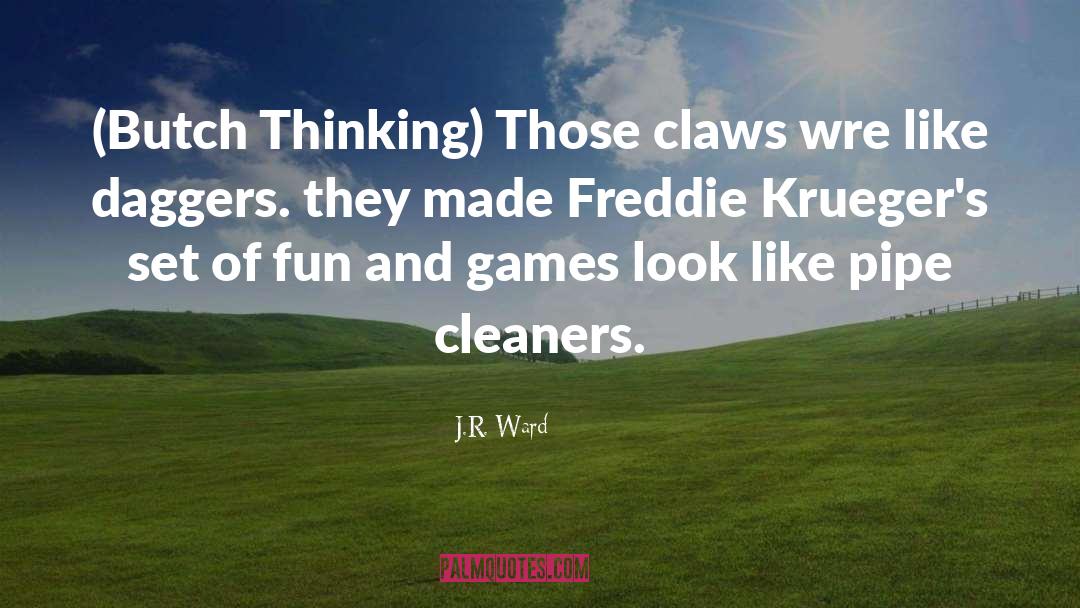 Fun And Games quotes by J.R. Ward