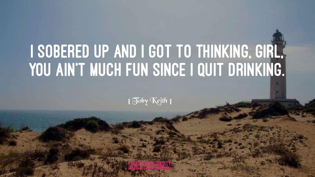 Fun Drinking quotes by Toby Keith