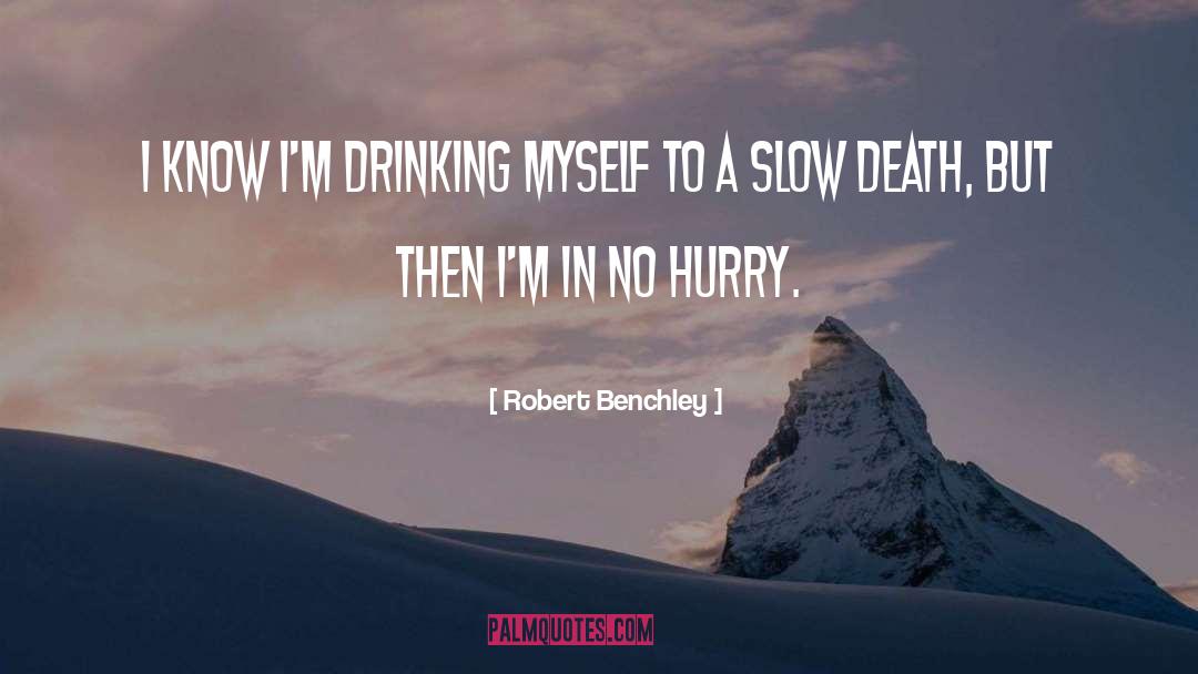 Fun Drinking quotes by Robert Benchley