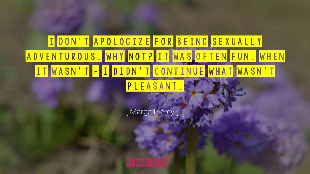 Fun Facts quotes by Marge Piercy