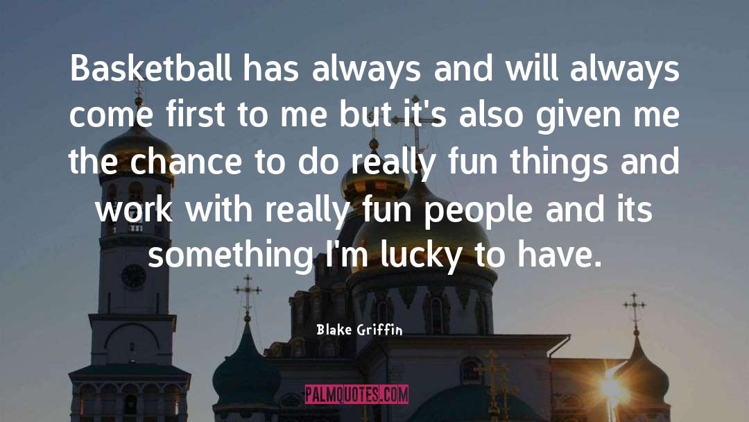 Fun Heroine quotes by Blake Griffin