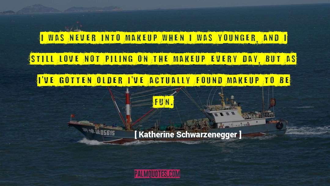 Fun Love quotes by Katherine Schwarzenegger