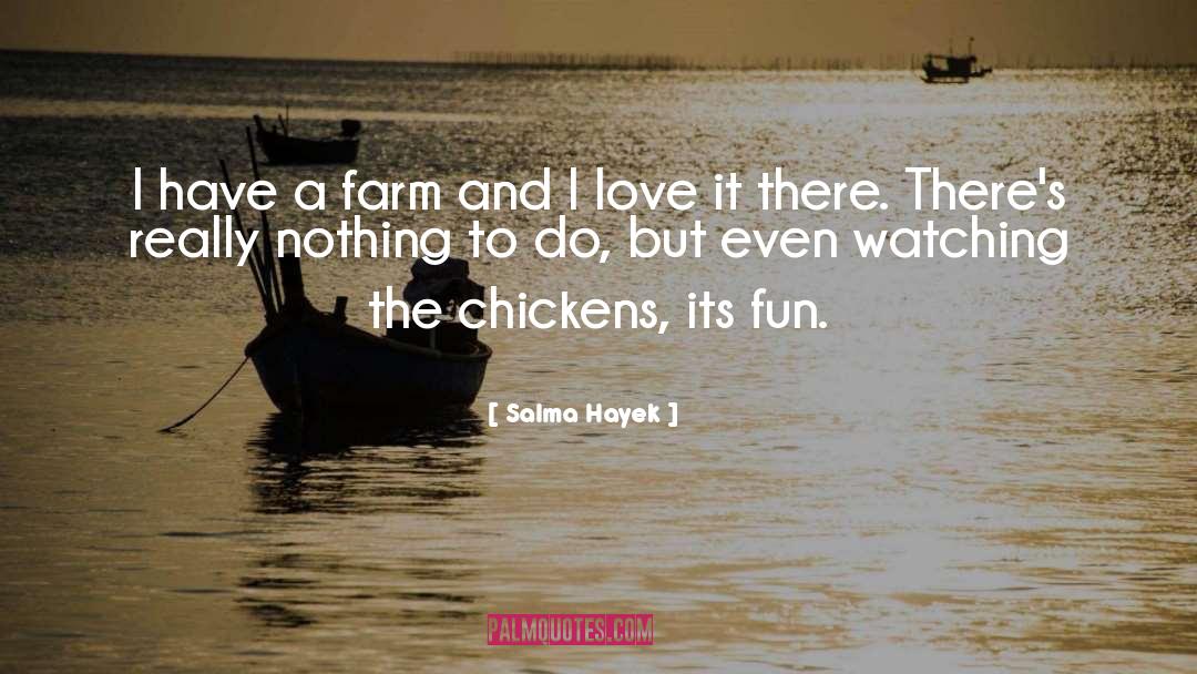 Fun Love quotes by Salma Hayek