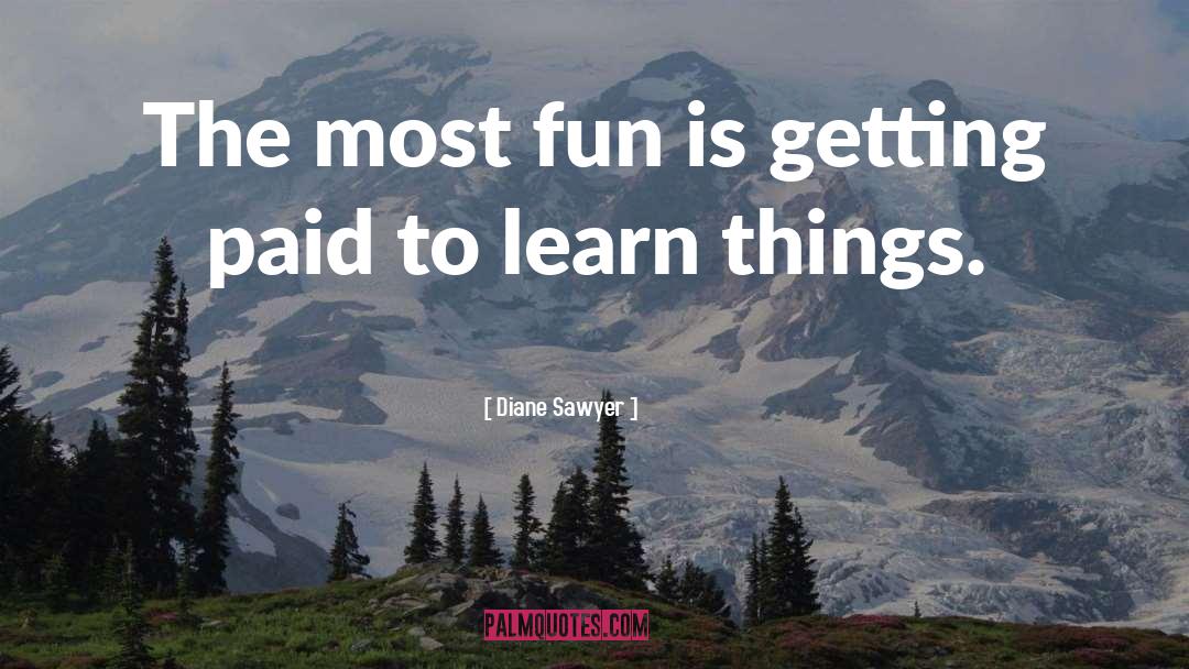 Fun Music quotes by Diane Sawyer