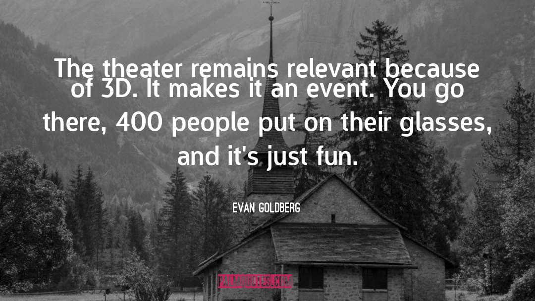 Fun Night quotes by Evan Goldberg