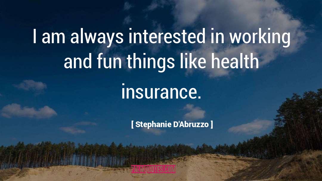 Fun Things quotes by Stephanie D'Abruzzo