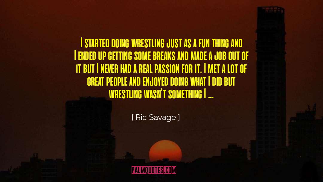 Fun Things quotes by Ric Savage