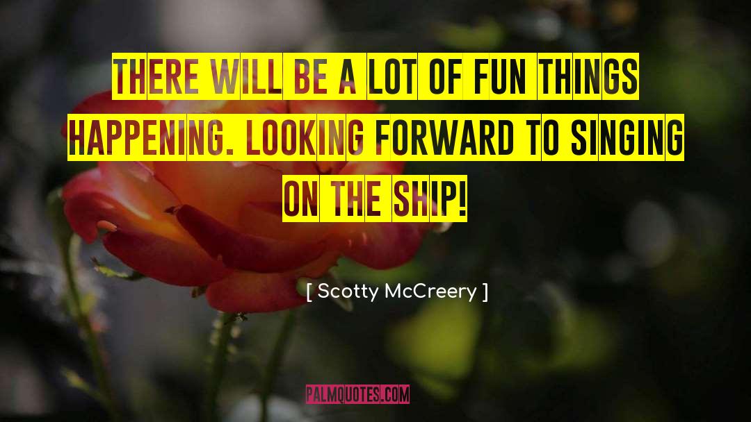 Fun Things quotes by Scotty McCreery