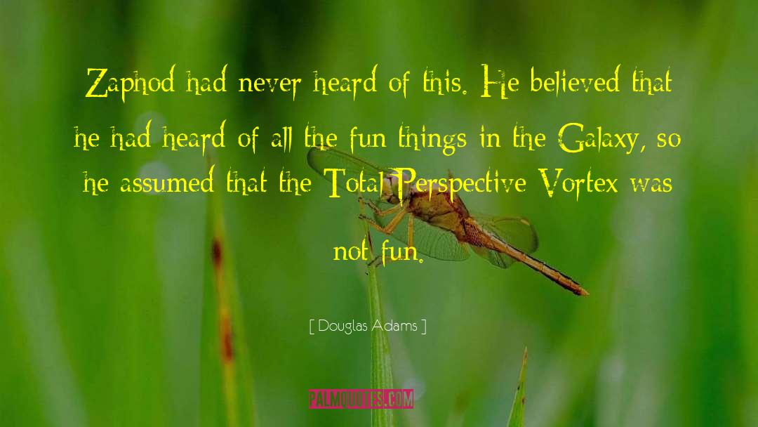 Fun Things quotes by Douglas Adams