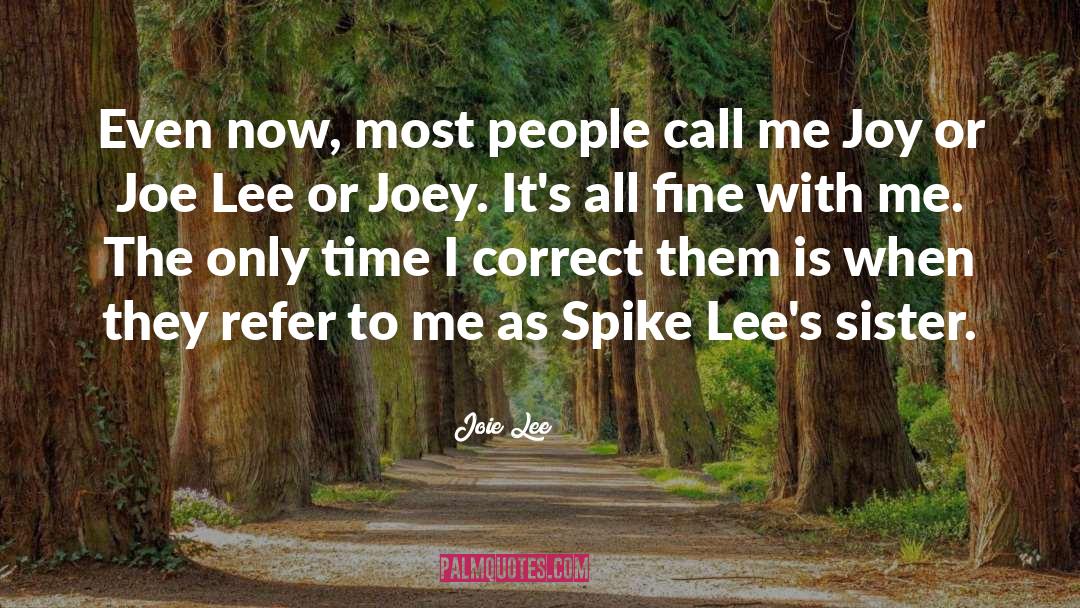 Fun Time With Sister quotes by Joie Lee