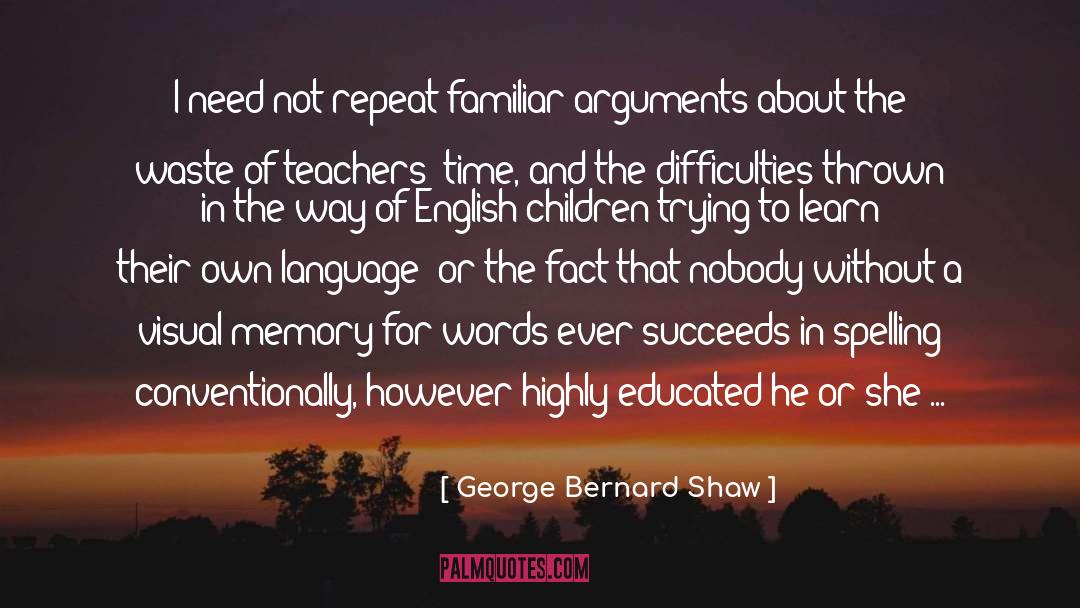 Fun Words To Repeat quotes by George Bernard Shaw