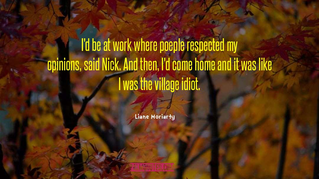 Fun Work quotes by Liane Moriarty