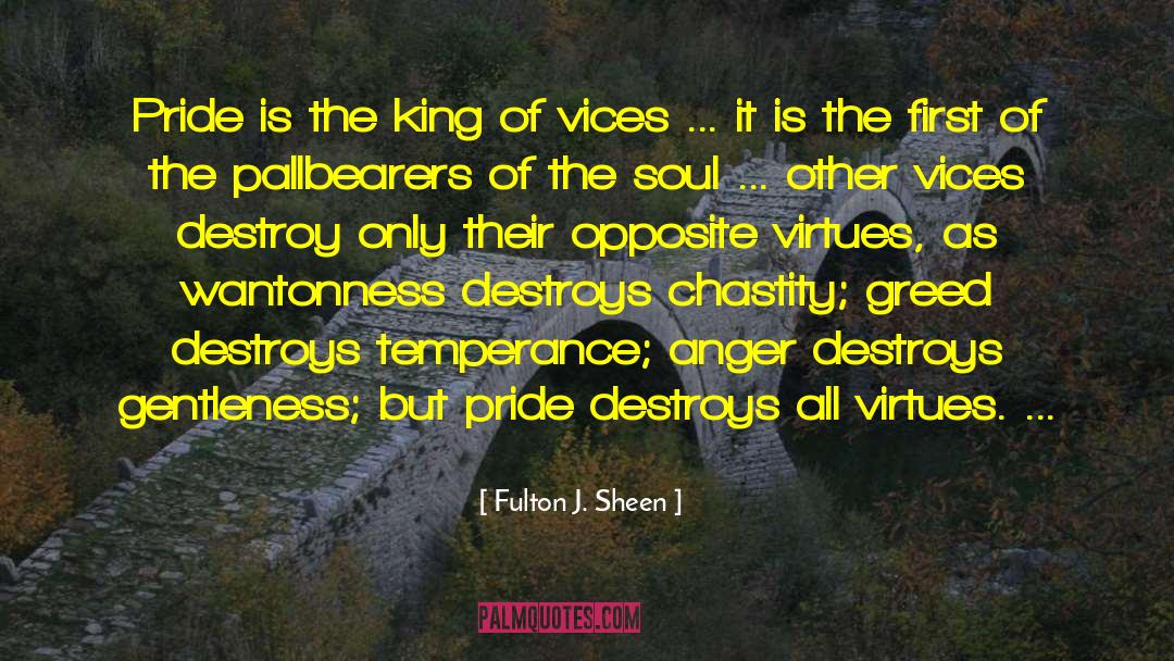 Function Of Anger Pride quotes by Fulton J. Sheen