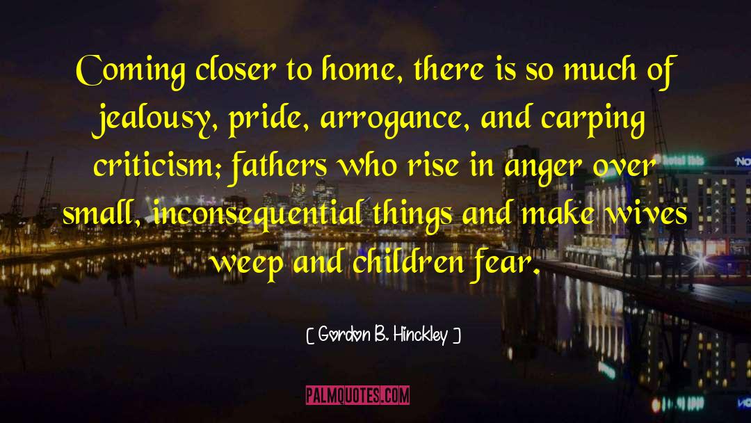 Function Of Anger Pride quotes by Gordon B. Hinckley