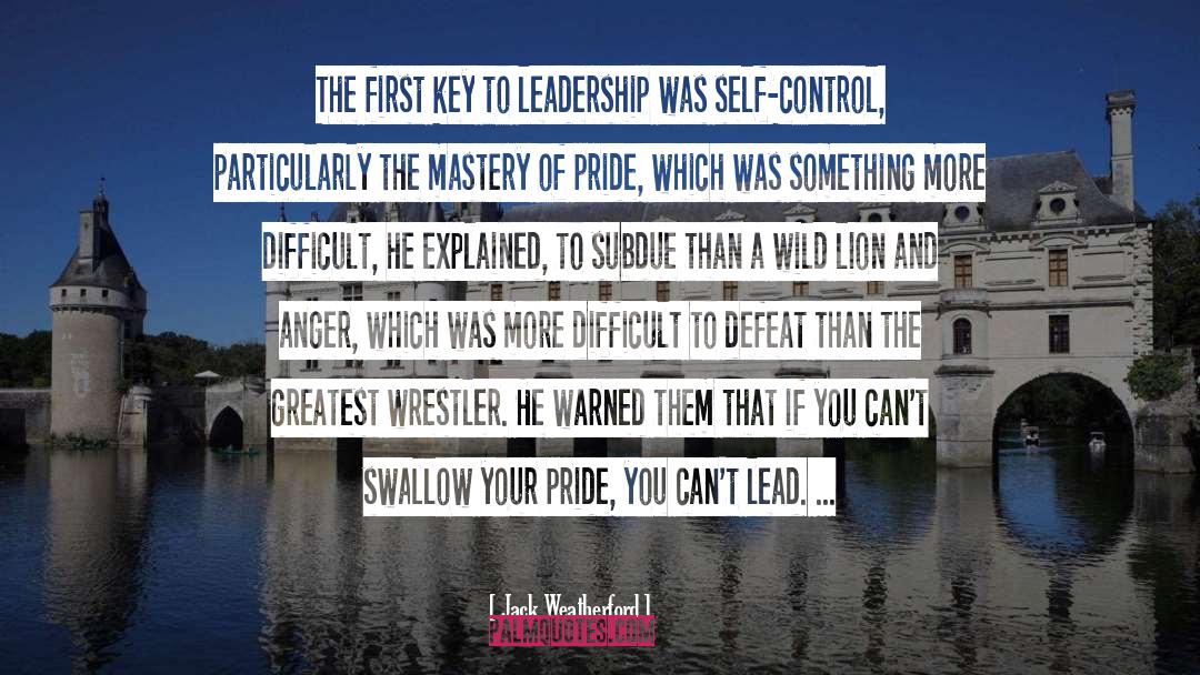 Function Of Anger Pride quotes by Jack Weatherford